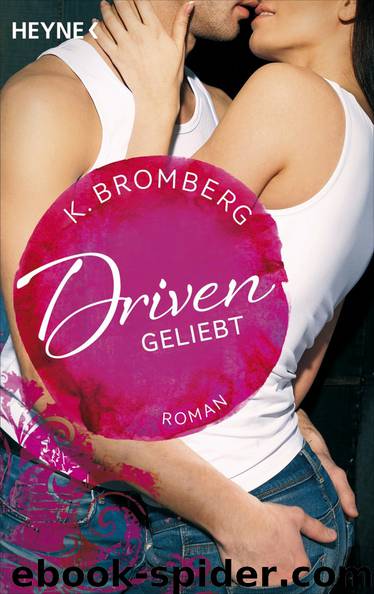 Driven 03 - Geliebt by Bromberg K