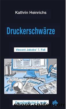 Druckerschwärze by Kathrin Heinrichs