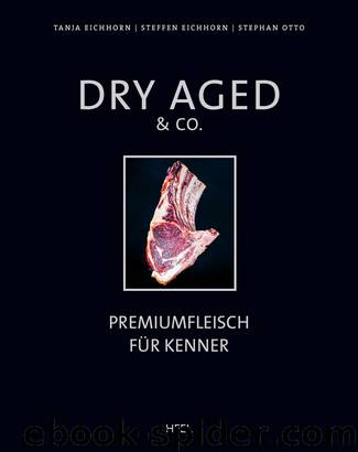 Dry Aged & Co. by Tanja Eichhorn