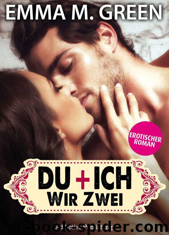 Du + Ich = Wir Zwei, 1 by Emma M. Green