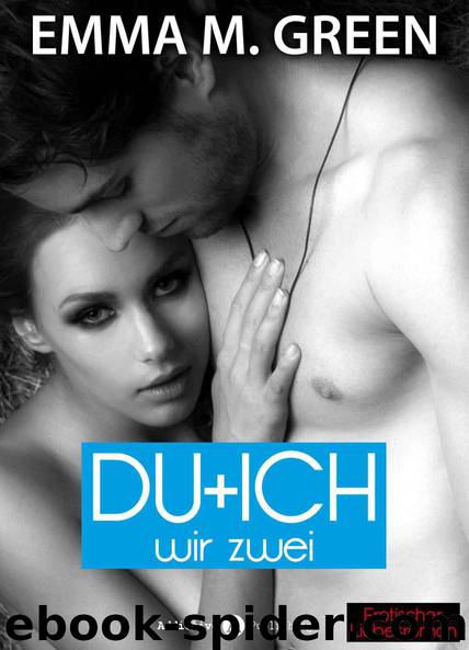 Du + Ich: Wir Zwei, 8 (German Edition) by Emma M. Green