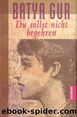 Du sollst nicht begehren by Batya Gur