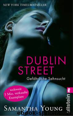 Dublin Street - Gefährliche Sehnsucht (Deutsche Ausgabe) by Young Samantha