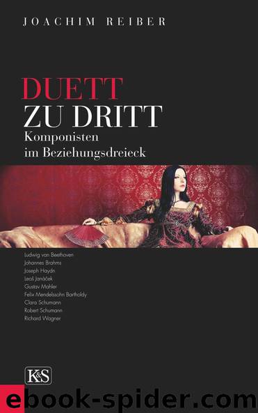 Duett zu dritt: Komponisten im Beziehungsdreieck (German Edition) by Reiber Joachim