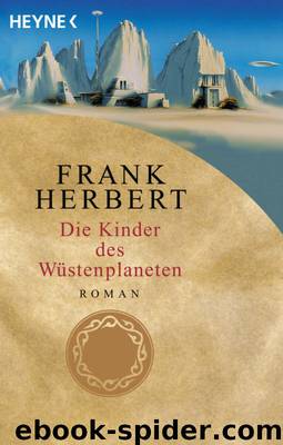 Dune 03: Die Kinder des Wüstenplaneten by Herbert Frank