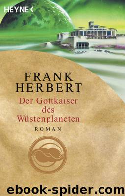 Dune 04: Der Gottkaiser des Wüstenplaneten by Herbert Frank