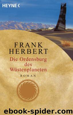 Dune 06: Die Ordensburg des Wüstenplaneten by Frank Herbert