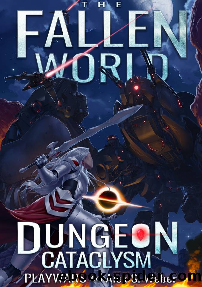 Dungeon Cataclysm: A Dungeon Core Fantasy (The Fallen World Book 5) by Playwars aka Alex S. Weber