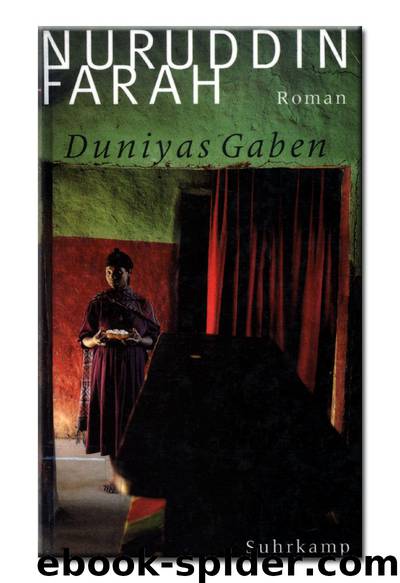 Duniyas Gaben: Roman by Nuruddin Farah