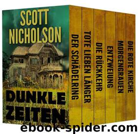 Dunkle Zeiten by Scott Nicholson