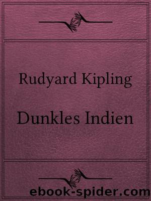 Dunkles Indien by Rudyard Kipling (übersetzt von Gustav Meyrink)