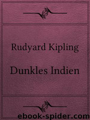 Dunkles Indien by Rudyard Kipling