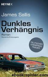 Dunkles Verhaengnis by James Sallis