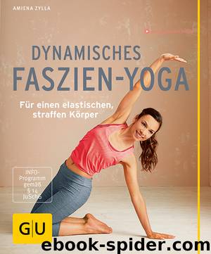 Dynamisches Faszien-Yoga by Amiena Zylla