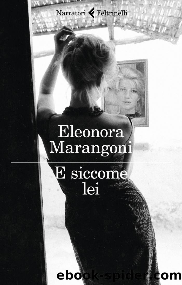 E siccome lei by Eleonora Marangoni