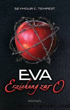 EVA - Erziehung zur O by Seymour C. Tempest