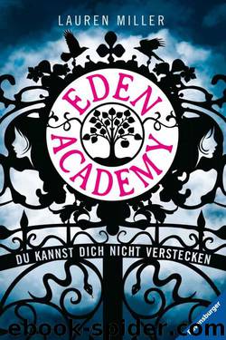 Eden Academy - Du kannst dich nicht verstecken (German Edition) by Lauren Miller