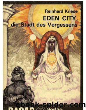 Eden City, Stadt des Vergessens (1985) by Reinhard Kriese