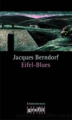 Eifel-Blues by Jacques Berndorf