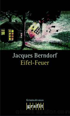 Eifel-Feuer by Jacques Berndorf