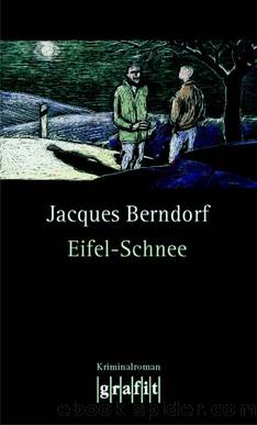 Eifel-Schnee by Jacques Berndorf