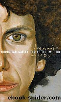 Ein Abend im Club by Gailly Christian