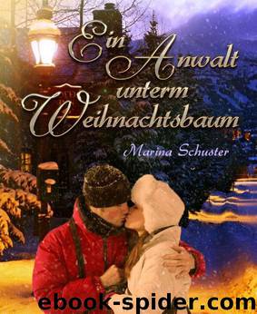 Ein Anwalt unterm Weihnachtsbaum by Marina Schuster