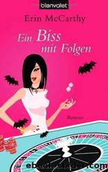 Ein Biss mit Folgen by Erin McCarthy