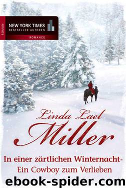 Ein Cowboy zum Verlieben: In einer zärtlichen Winternacht (German Edition) by Miller Linda Lael