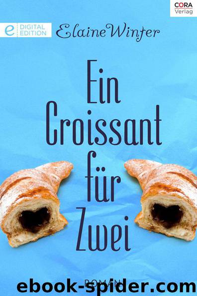 Ein Croissant fuer zwei by Elaine Winter