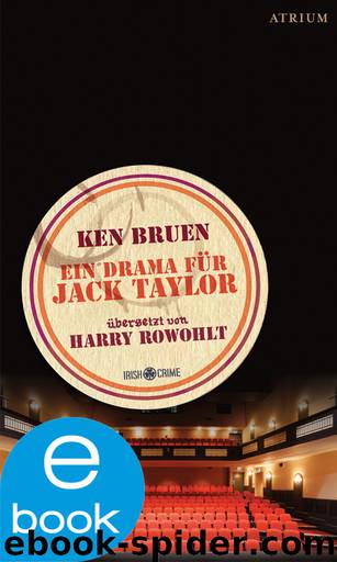 Ein Drama für Jack Taylor by Ken Bruen