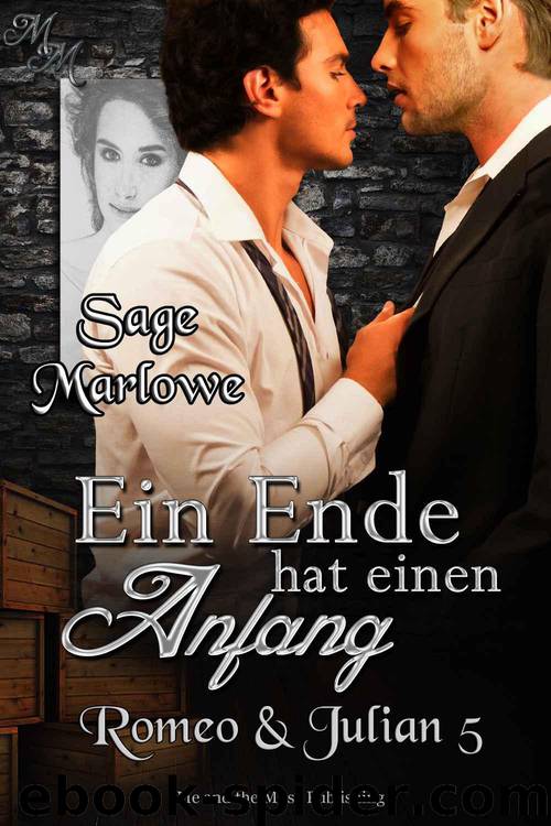 Ein Ende hat einen Anfang by Sage Marlowe