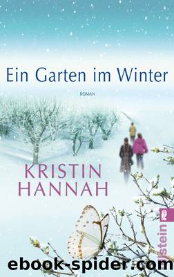 Ein Garten im Winter by Kristin Hannah