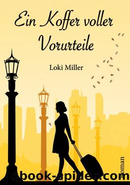 Ein Koffer voller Vorurteile by Loki Miller