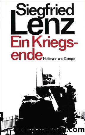 Ein Kriegsende by Lenz Siegfried