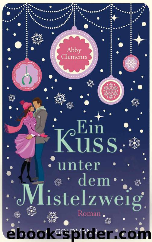 Ein Kuss unter dem Mistelzweig by Abby Clements