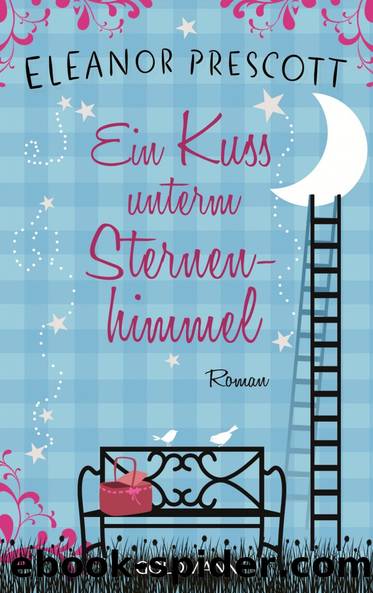 Ein Kuss unterm Sternenhimmel by Eleanor Prescott