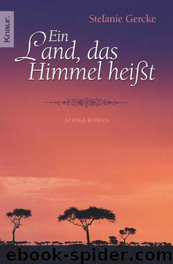 Ein Land, das Himmel heißt by Gercke Stefanie