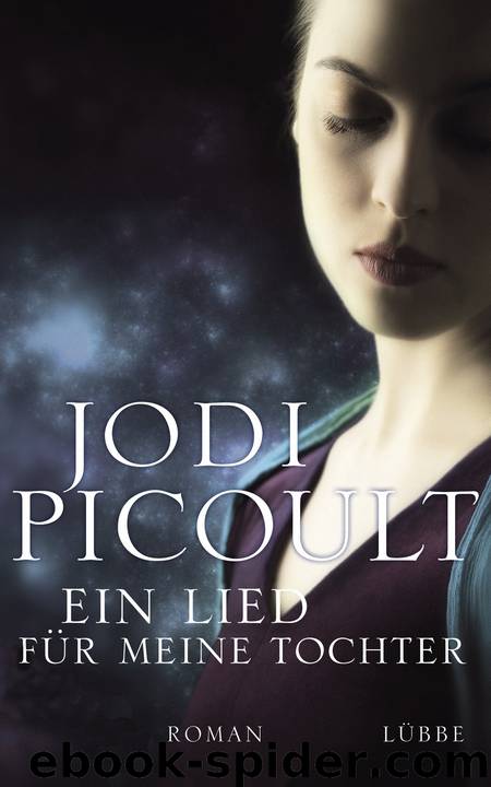 Ein Lied für meine Tochter by Jodi Picoult