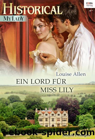 Ein Lord fuer Miss Lily by Louise Allen