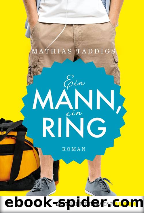 Ein Mann, ein Ring by Mathias Taddigs