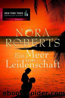 Ein Meer von Leidenschaft (German Edition) by Roberts Nora