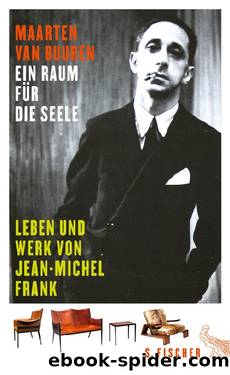 Ein Raum für die Seele. Leben und Werk von Jean-Michel Frank by Maarten van Buuren