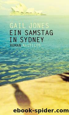 Ein Samstag in Sydney by Gail Jones