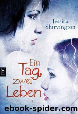 Ein Tag, zwei Leben by Jessica Shirvington