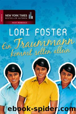 Ein Traummann kommt selten allein (Gesamtausgabe) by Lori Foster