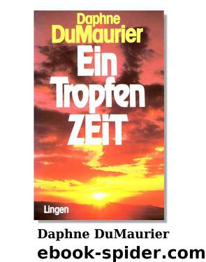 Ein Tropfen Zeit by DuMaurier Daphne