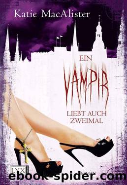 Ein Vampir liebt auch zweimal (German Edition) by Katie MacAlister