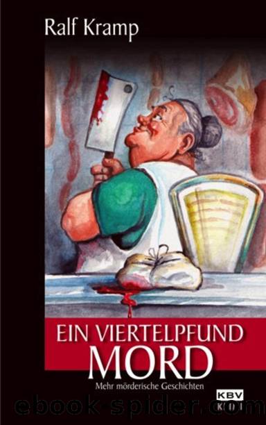 Ein Viertelpfund Mord by Kramp Ralf