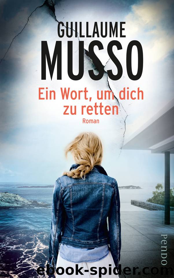 Ein Wort, um dich zu retten: Roman (German Edition) by Musso Guillaume